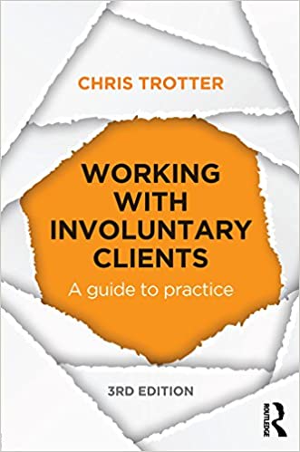 Working with Involuntary Clients: A Guide to Practice