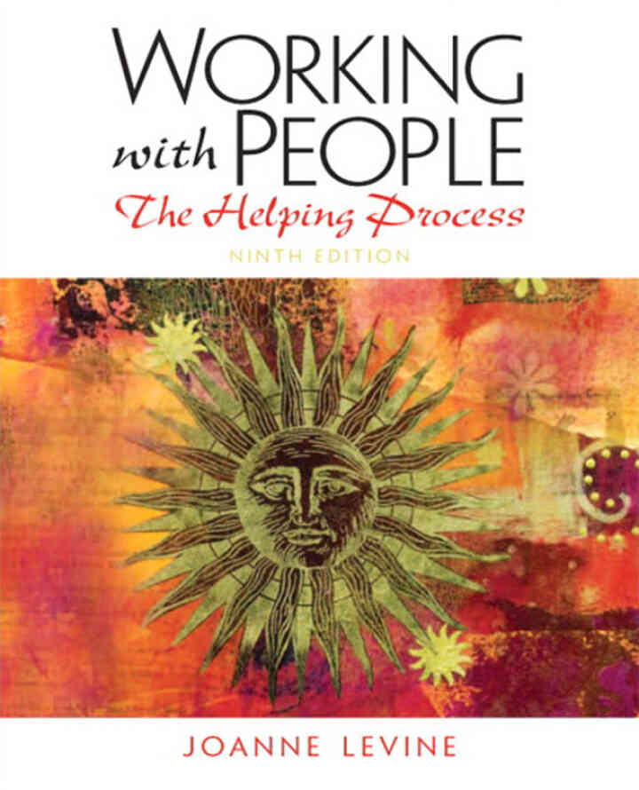 Working with People: The Helping Process, 9th Edition