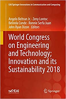 World Congress on Engineering and Technology; Innovation and its Sustainability 2018 (EAI/Springer Innovations in Communication and Computing)