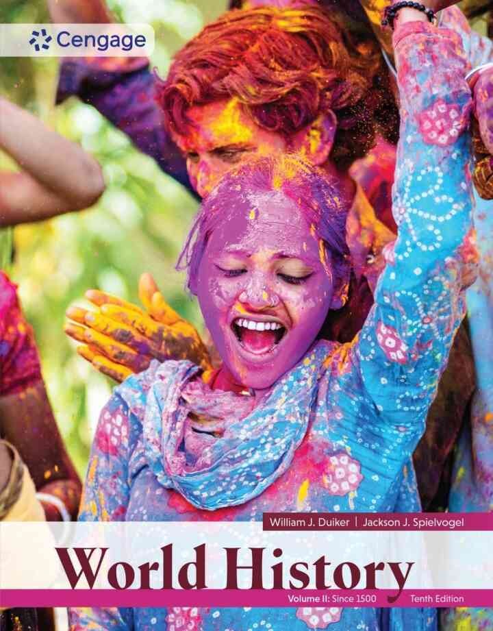 World History, Volume II: Since 1500, 10th Edition