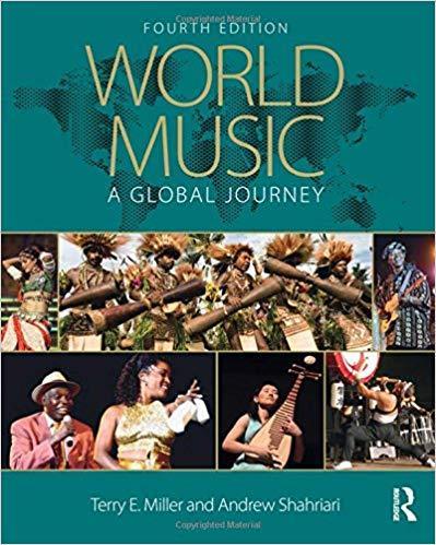 World Music: A Global Journey 4th Edition by Terry E. Miller