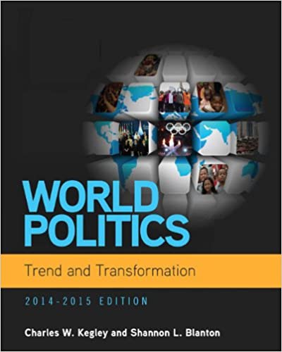 World Politics: Trend and Transformation, 2014 - 2015