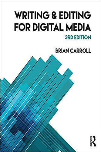 Writing and Editing for Digital Media (3rd edition) ?