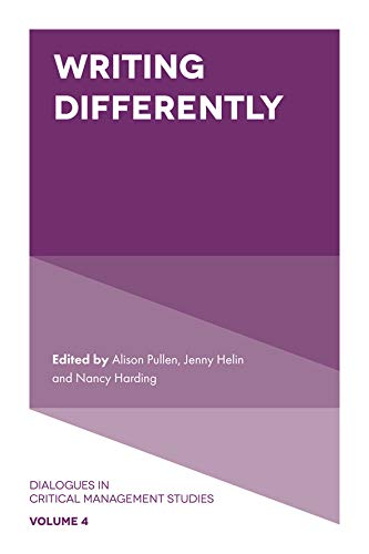 Writing Differently (Dialogues in Critical Management Studies Book 4)