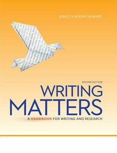 Writing Matters A Handbook for Writing and Research 2nd Edition by Howard, Rebecca Moore