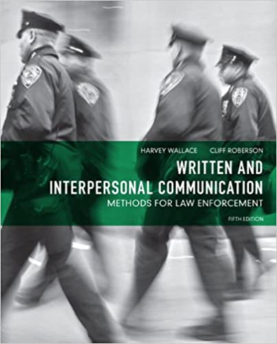 Written and Interpersonal Communication: Methods for Law Enforcement