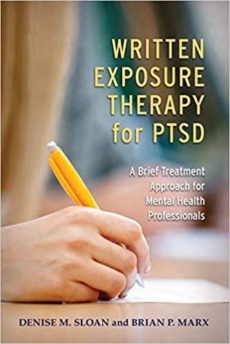 Written Exposure Therapy for PTSD: A Brief Treatment Approach for Mental Health Professionals