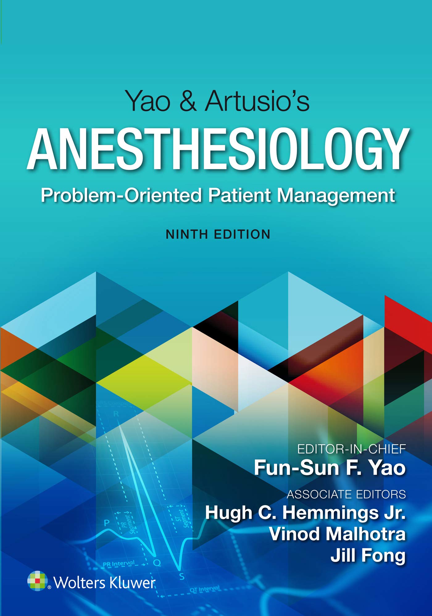 Yao & Artusio�s Anesthesiology: Problem-Oriented Patient Management