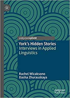 York's Hidden Stories: Interviews in Applied Linguistics