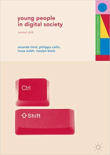 Young People in Digital Society: Control Shift (Studies in Childhood and Youth)