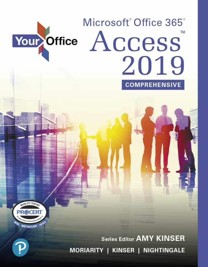 Your Office: Microsoft Office 365, Access 2019 Comprehensive, 1st Edition