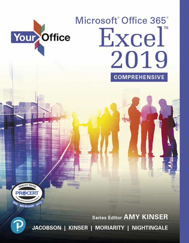 Your Office: Microsoft Office 365, Excel 2019 Comprehensive, 1st Edition