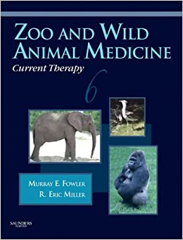 Zoo and Wild Animal Medicine Current Therapy