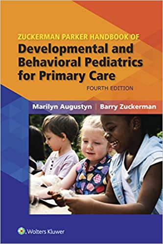 Zuckerman Parker Handbook of Developmental and Behavioral Pediatrics for Primary Care