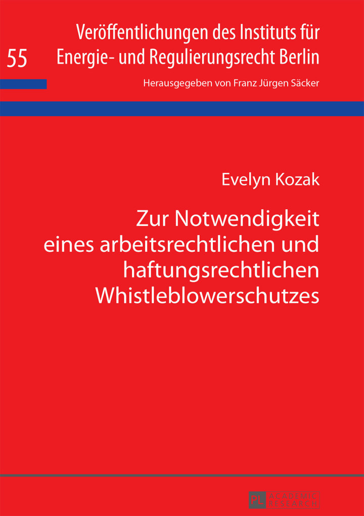 Zur Notwendigkeit eines arbeitsrechtlichen und haftungsrechtlichen Whistleblowerschutzes